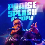 Mista Olamilekan – Praise Splash at SOPW